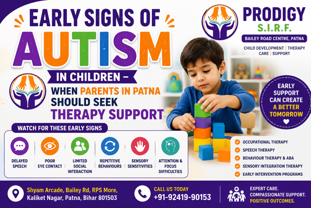 Early Signs of Autism in Children – When Parents in Patna Should Seek Therapy Support